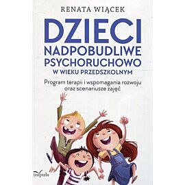 Dzieci nadpobudliwe psychoruchowo w wieku przedszkolnym