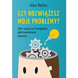 Czy rozwiążesz moje problemy?