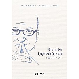 O rozsądku i jego szaleństwach