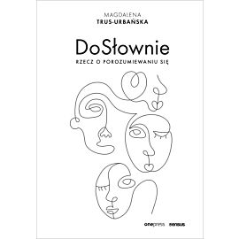 DoSłownie. Rzecz o porozumiewaniu się (audiobook MP3)
