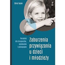 Zaburzenia przywiązania u dzieci i młodzieży