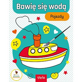 Bawię się wodą. Pojazdy