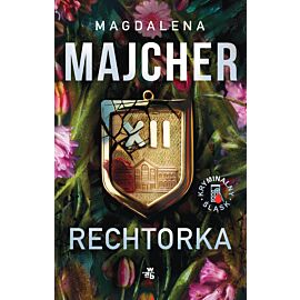 Rechtorka. Kryminalny Śląsk