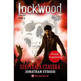 Szepcząca czaszka Lockwood. Tom 2