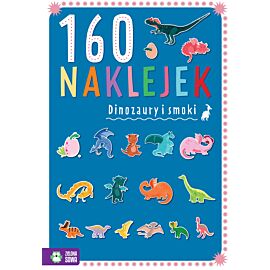 160 naklejek. Dinozaury i smoki