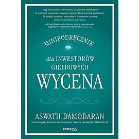 Wycena. Minipodręcznik dla inwestorów giełdowych