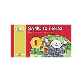 Samo tu i teraz. Część 1 Ćwiczenia w orientacji dla najmłodszych. Książeczka PUS.