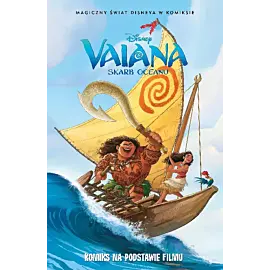 Magiczny świat Disneya w komiksie - Vaiana. Skarb oceanu