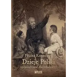 Dzieje Polski opowiedziane dla młodzieży