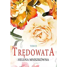 Trędowata. Tom 2
