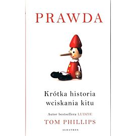 Prawda. Krótka historia wciskania kitu