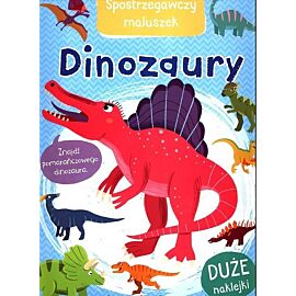Spostrzegawczy maluszek. Dinozaury