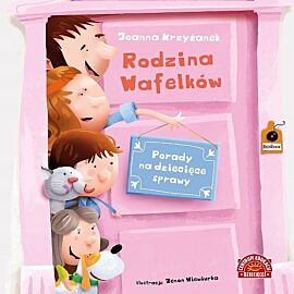 Rodzina Wafelków. Porady na dziecięce sprawy