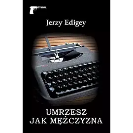 Umrzesz jak mężczyzna