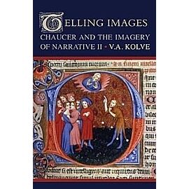 Chaucer and the Imagery of Narrative: The First Five Canterbury Tales