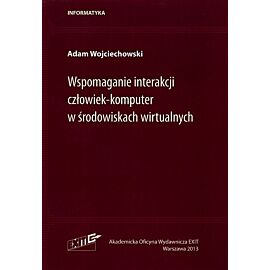 Wspomaganie interakcji człowiek-komputer w środowiskach wirtualnych