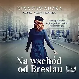 Na wschód od Breslau (audiobook CD)