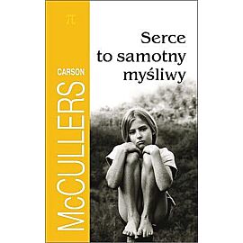 Serce to samotny myśliwy