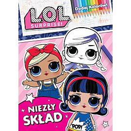 L.O.L. Surprise! Dodaj kolorów. Niezły skład
