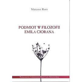 Podmiot w filozofii Emila Ciorana