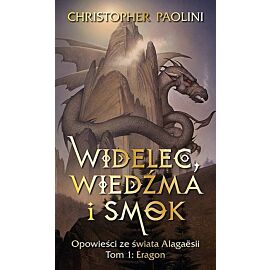 Widelec, Wiedźma i smok. Opowieści ze świata Alagaesii. Tom 1: Eragon
