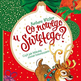 Co nowego u świętego czyli jak Mikołaj został listonoszem (audiobook MP3)