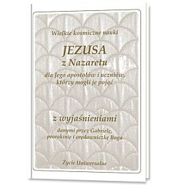 Wielkie kosmiczne nauki Jezusa z Nazaretu