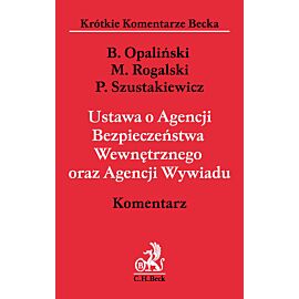 Ustawa o Agencji Bezpieczeństwa Wewnętrznego oraz Agencji Wywiadu. Komentarz