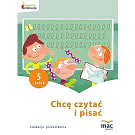 Chcę czytać i pisać. Pięciolatek