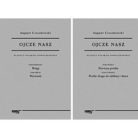Ojcze Nasz Wolumin 1 i 2 / Fundacja Augusta Hr. Cieszkowskiego