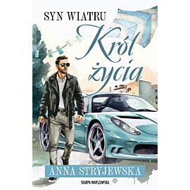 Syn Wiatru. Król życia