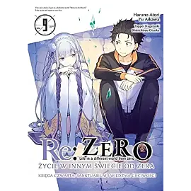 Re: Zero - Życie w innym świecie od zera. Księga 4 - Sanktuarium i Wiedźma Chciwości - 09