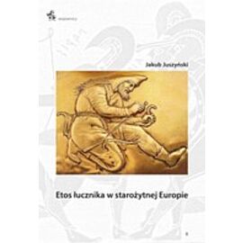 Etos łucznika w starożytnej Europie