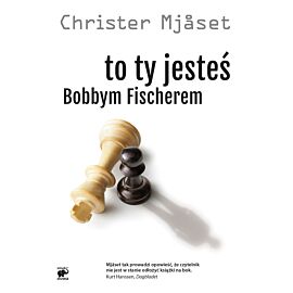 To Ty jesteś Bobbym Fischerem (e-book)