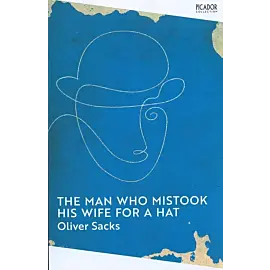 Man Who Mistook His Wife for a Hat