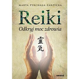 Reiki. Odkryj moc zdrowia (e-book)