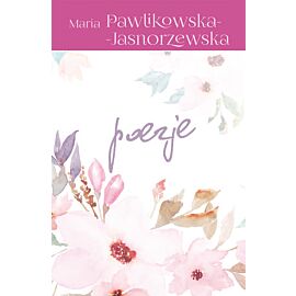 Poezje Maria pawlikowska-jasnorzewska