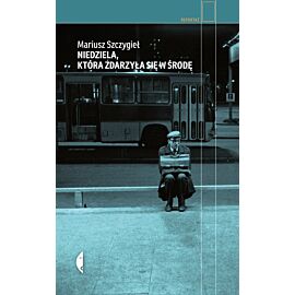 Niedziela, która zdarzyła się w środę