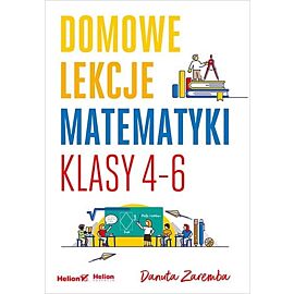 Domowe lekcje matematyki Klasy 4-6