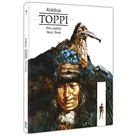 Toppi. Kolekcja. Tom 7: Stary Świat