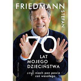 70 lat mojego dzieciństwa, czyli niech pan powie coś wesołego (e-book)