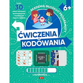 Akademia młodego programisty. Ćwiczenia z kodowania