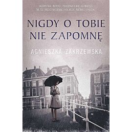 Nigdy o tobie nie zapomnę