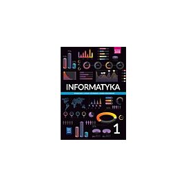Nowe informatyka podręcznik 1 liceum i technikum zakres podstawowy 176301
