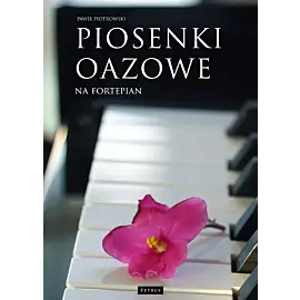Piosenki oazowe na fortepian