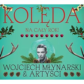Kolęda na cały rok Wojciech Młynarski i artyści