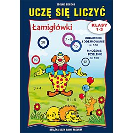 Uczę się liczyć Łamigłówki Klasy 1-3