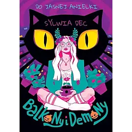 Do Jasnej Anielki. Balkony i demony