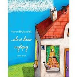 Ale w domu najlepiej