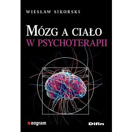 Mózg a ciało w psychoterapii